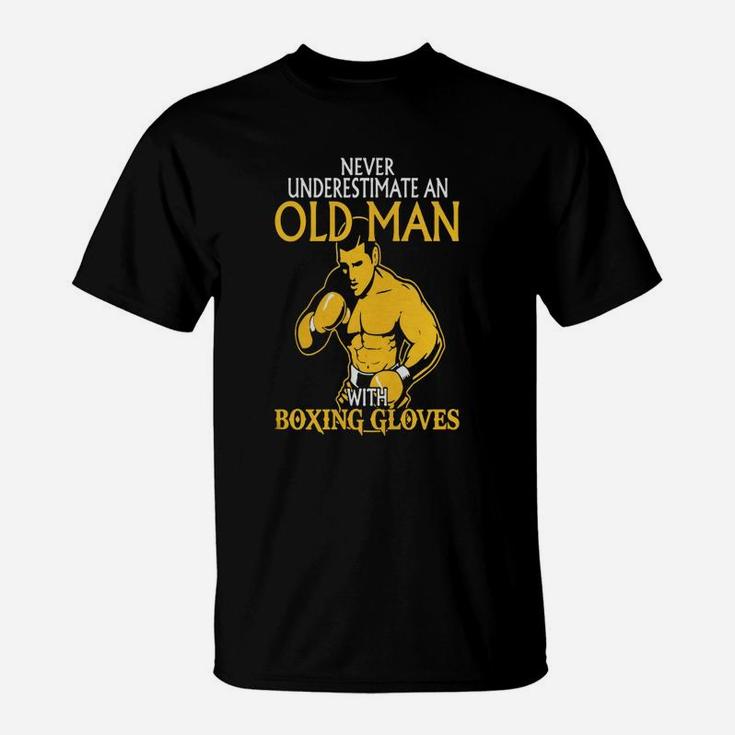 Never Underestimate An Old Man With Boxing Gloves T-Shirt