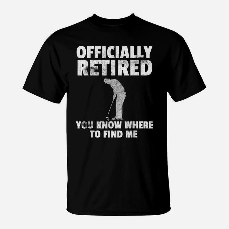 Officially Retired T Shirt Gift Golf Dad Golfing Golfer T-Shirt