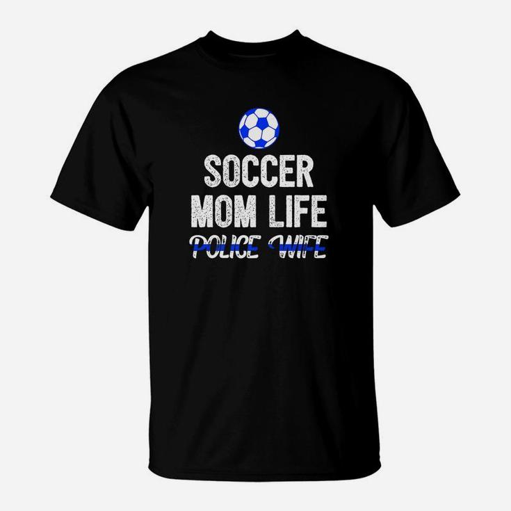 Police Wife Soccer Mom Thin Blue Line T-Shirt