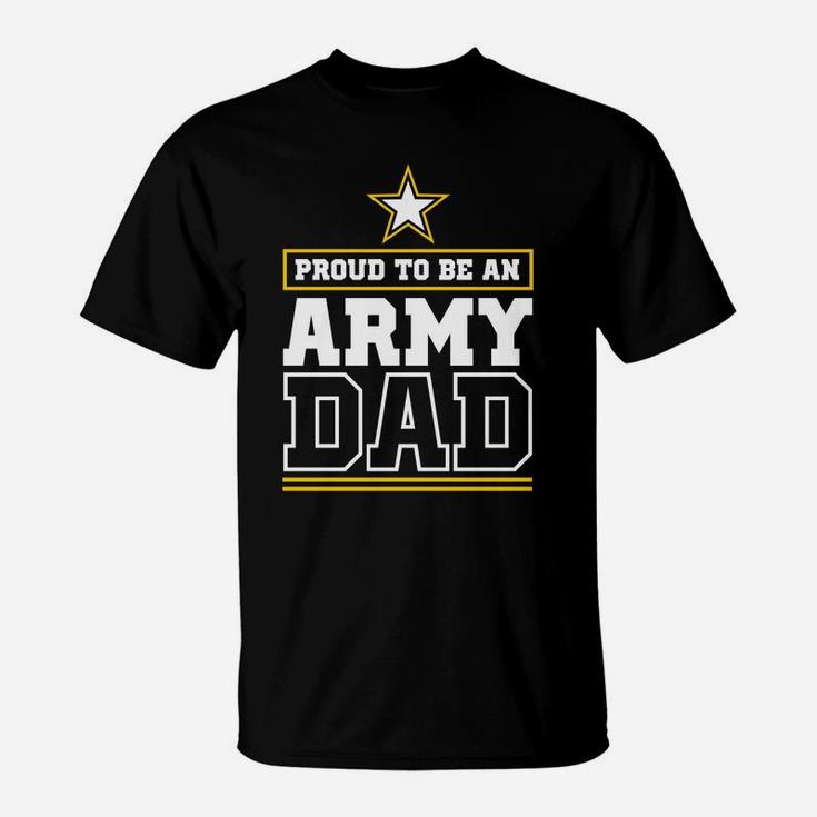 Proud Army Dad Hoodie Proud To Be An Army Dad T-Shirt