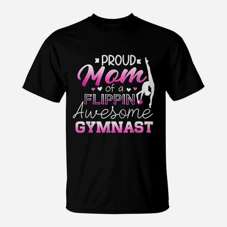 Proud Mom Of A Flippin Awesome Gymnast T-Shirt