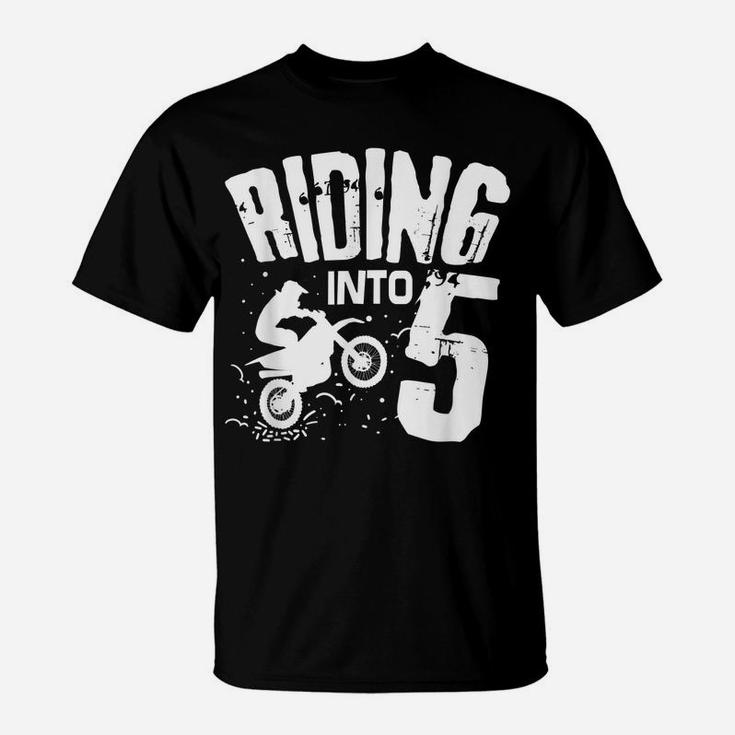 Riding Into 5 Funny Dirt Bike Fifth Birthday Biker Apparel T-Shirt