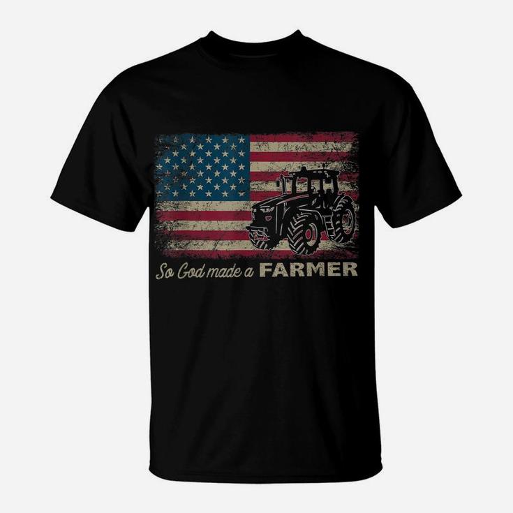 So God Made A Farmer Usa Flag Patriotic Farming Gift T-Shirt