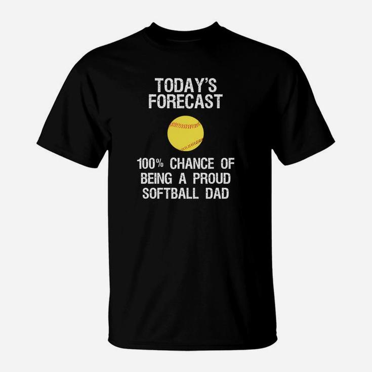 Softball Dad Shirt Funny Proud Softball Dad Forecast T-Shirt