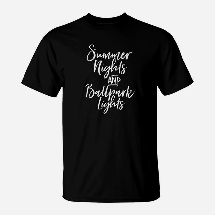 Summer Nights And Ballpark Lights Cute Baseball Mom T T-Shirt