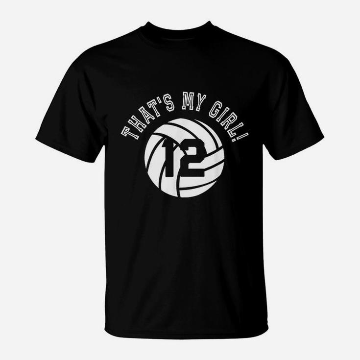 Thats My Girl Volleyball Player Mom Or Dad Gift T-Shirt