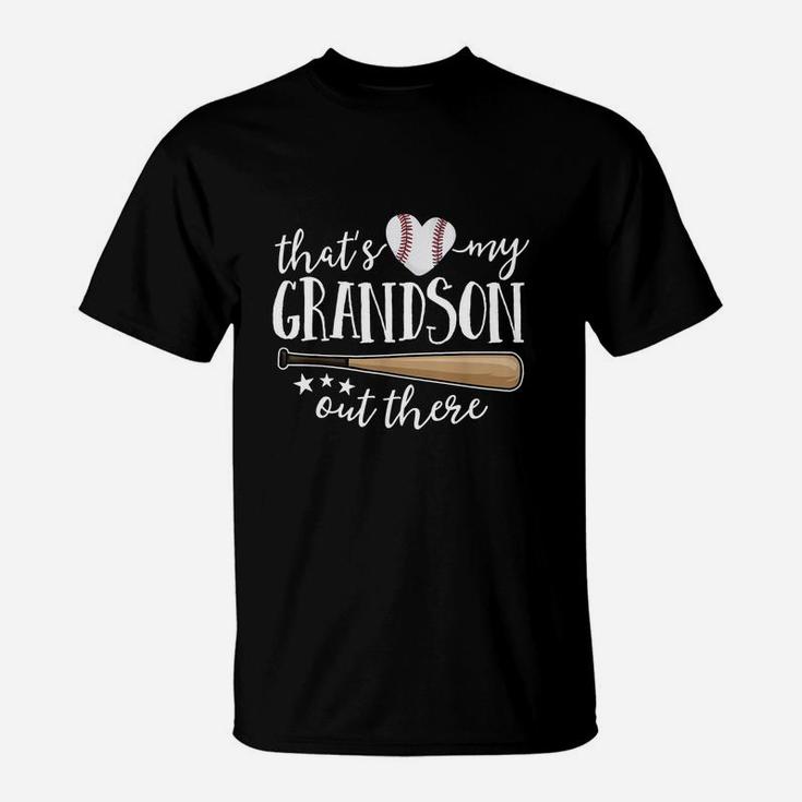 Thats My Grandson Out There Baseball Stick T-Shirt