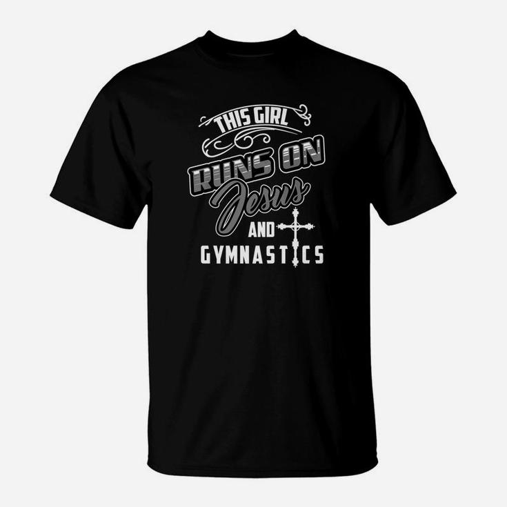 The Girl Runs On Jesus And Gymnastics Funny Gym Gift T-Shirt