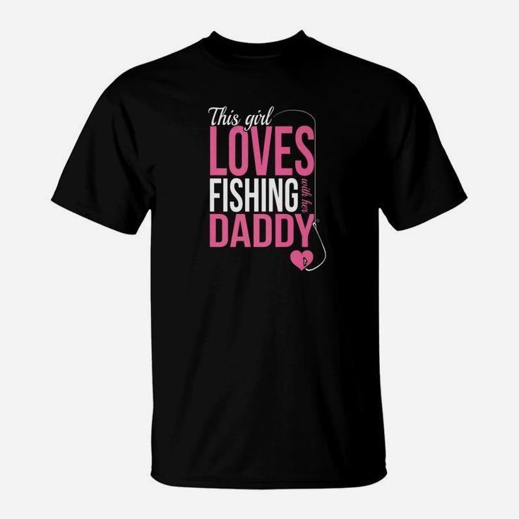 This Girl Loves Fishing With Her Daddy T-Shirt