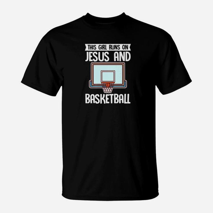 This Girl Runs On Jesus And Basketball Player Gift T-Shirt