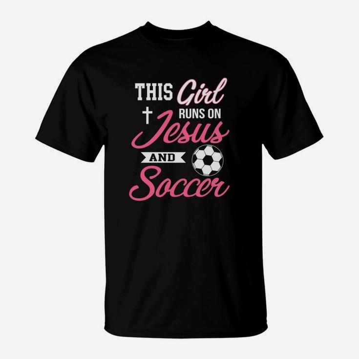 This Girl Runs On Jesus And Soccer For Women T-Shirt