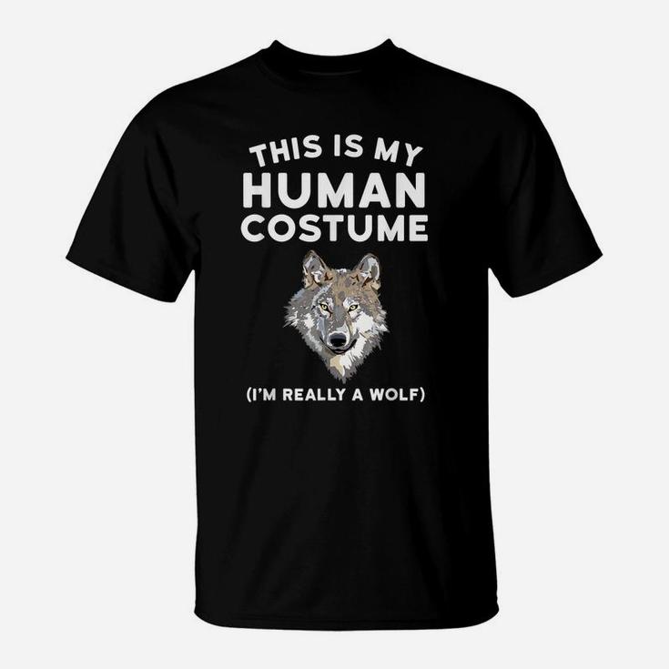 This Is My Human Costume I'm Really A Wolf Shirt Men Kids T-Shirt