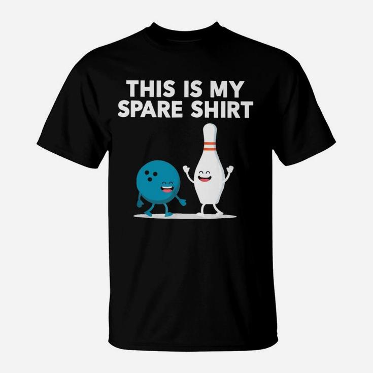 This Is My Spare Shirt Bowling Friends T-Shirt