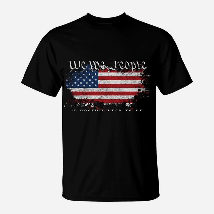 Vintage American Flag It Needs To Be Reread We The People Sweatshirt T-Shirt
