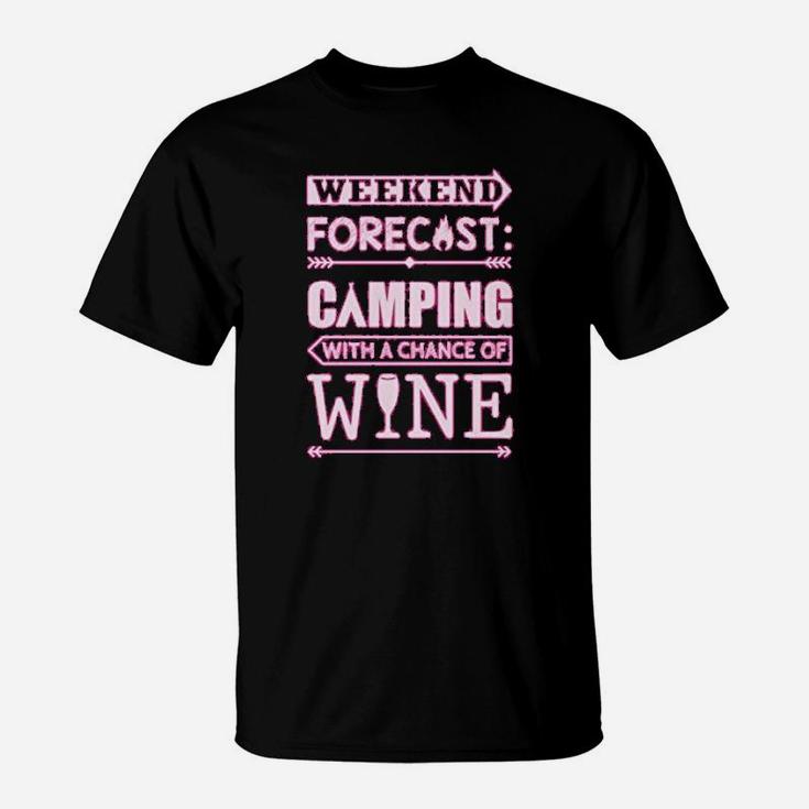 Weekend Forecast Camping With Wine Funny Camping T-Shirt