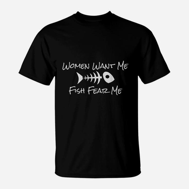 Women Want Me Fish Fear Me Fishing Humor T-Shirt