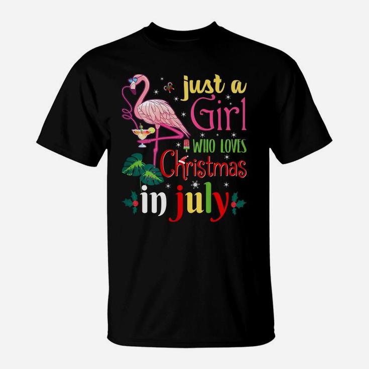 Womens Just A Girl Who Loves Christmas In July Shirt Girls Gifts T-Shirt