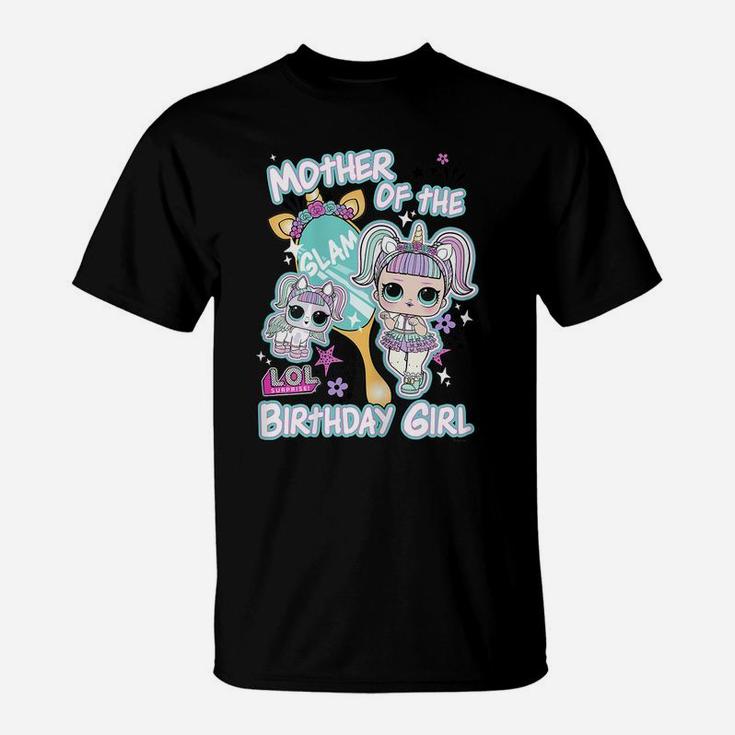 Womens Lol Surprise Mother Of The Birthday Girl T-Shirt
