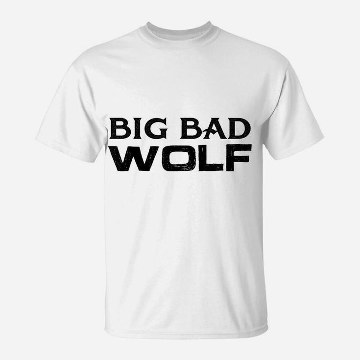 Big Bad And Wolf Wolves Werewolf Lover Cute Gift T-Shirt