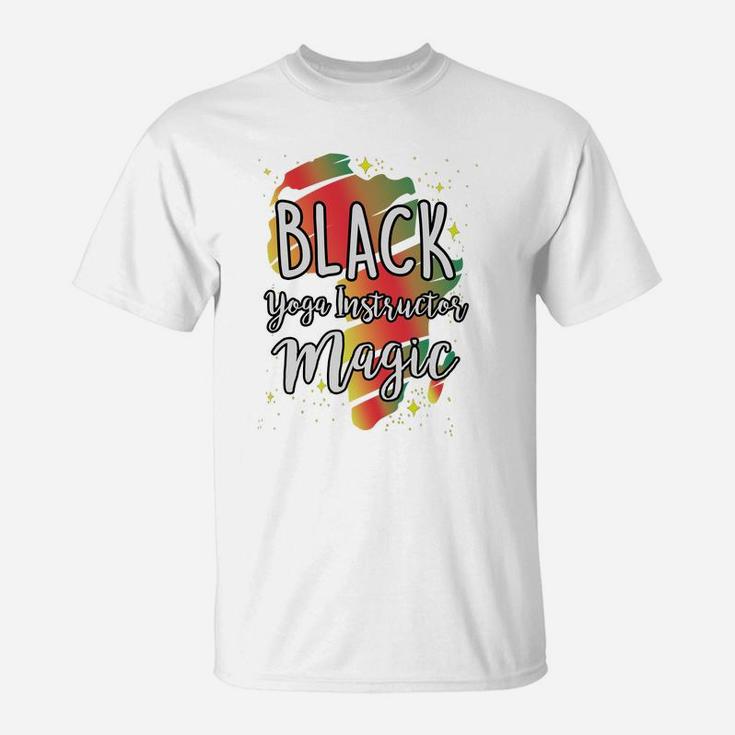 Black History Month Black Yoga Instructor Magic Proud African Job Title T-Shirt