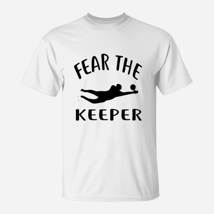 Fear The Keeper Soccer Goalie Soccer T-Shirt