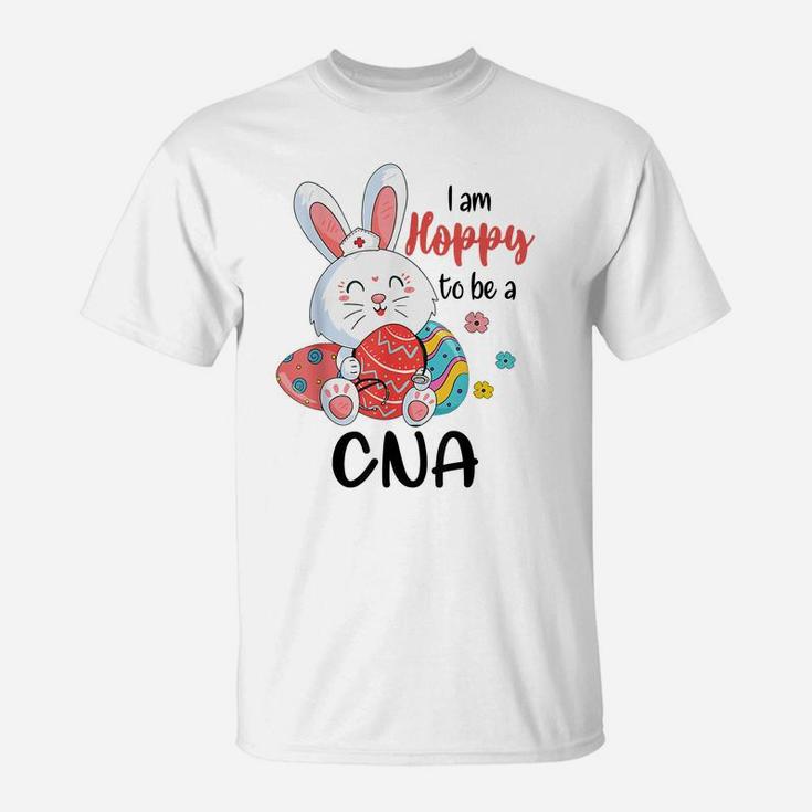 I Am Hoppy To Be A CNA Nurse Easter Day T-Shirt