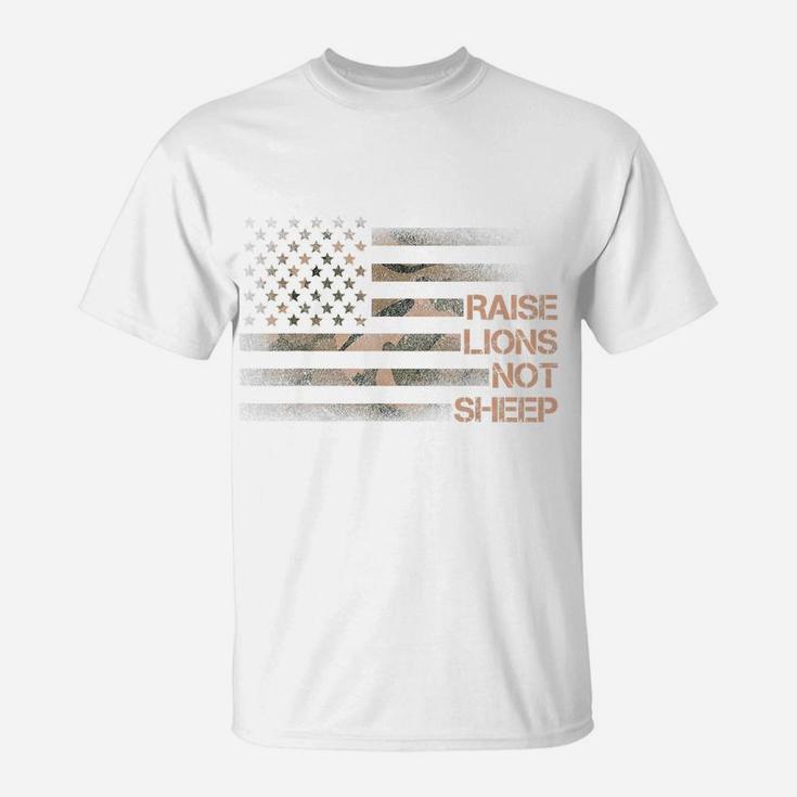 Raise Lions Not Sheep Patriotic Lion American Flag Patriot T-Shirt