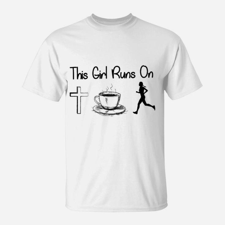 This Girl Runs On Jesus - Coffee And Running T-Shirt