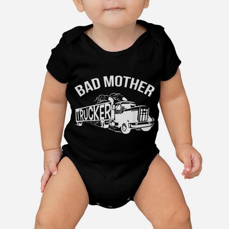 Bad Mother Trucker Black Baby Onesie