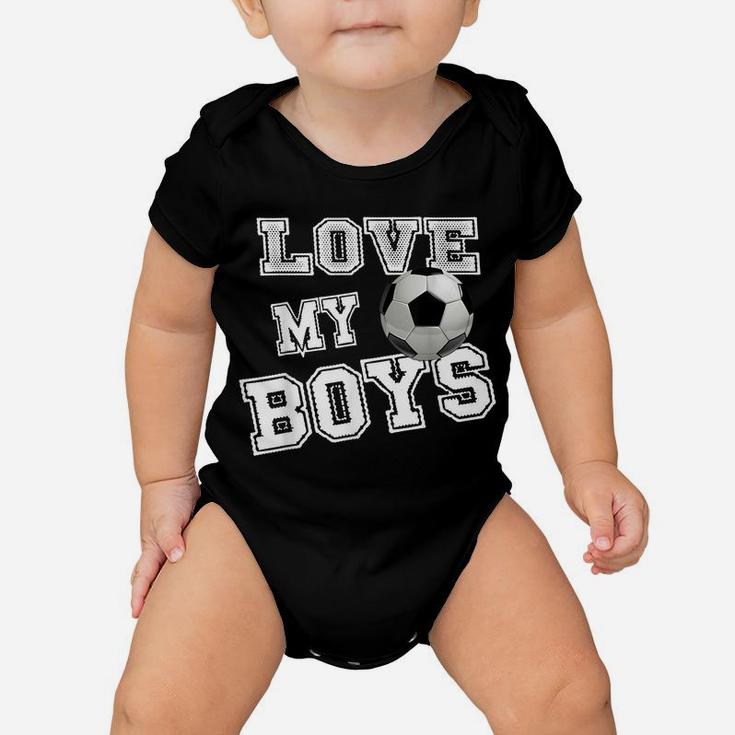 I Love My Boys Soccer Shirts For Moms-Soccer Mom Baby Onesie