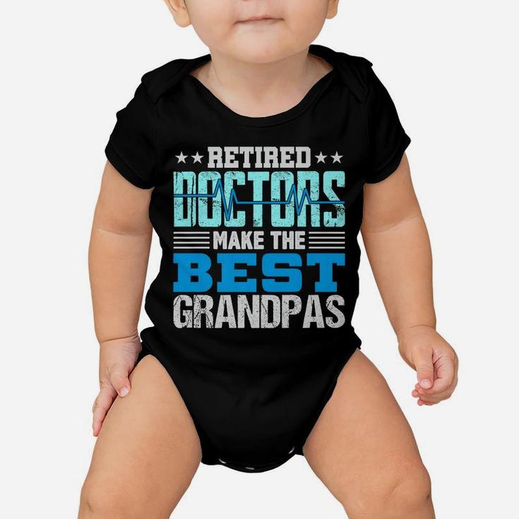 Mens Retired Doctors Make The Best Grandpas Retirement Gift Dad Baby Onesie