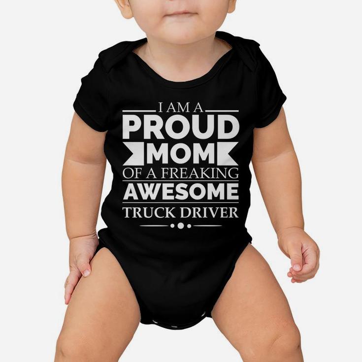 Proud Mom Of Awesome Truck Driver Mother's Day Gift Present Baby Onesie